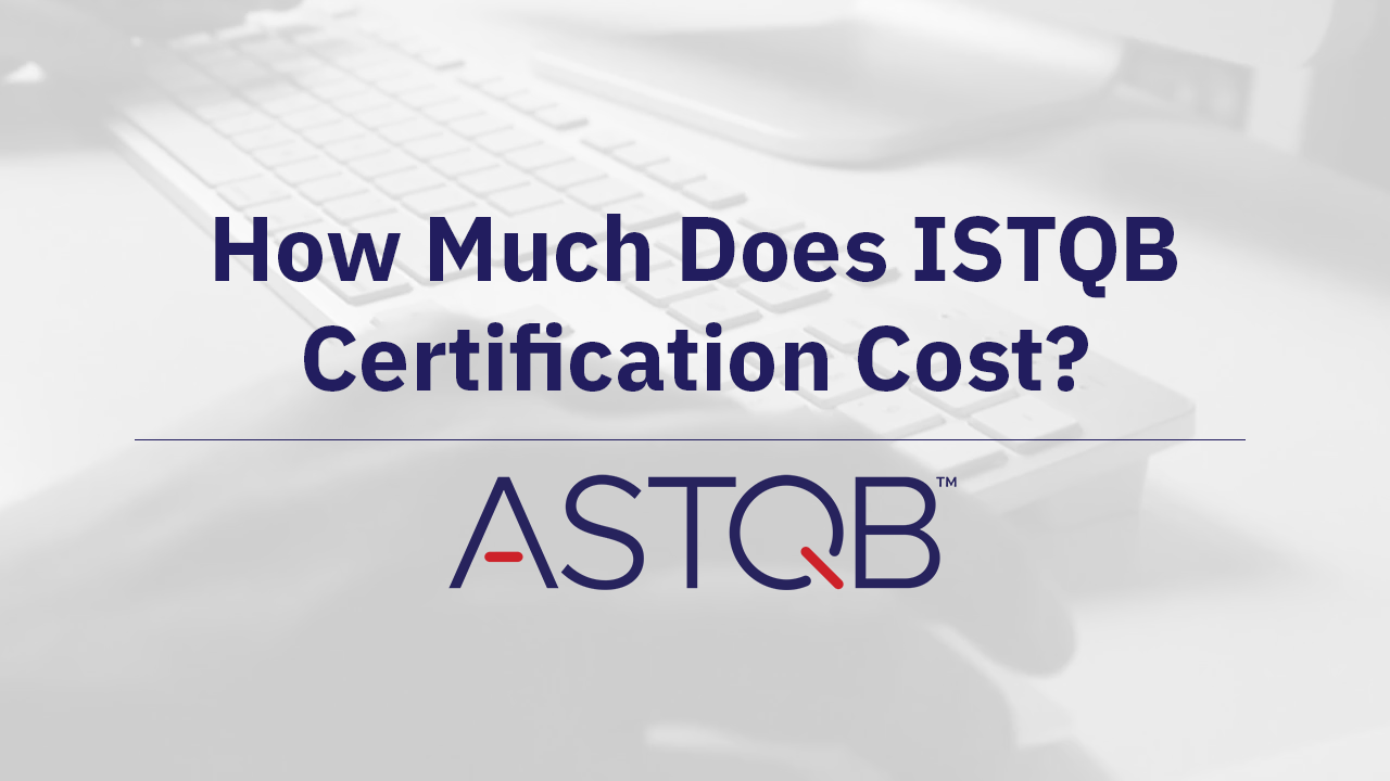 How much does ISTQB certification cost