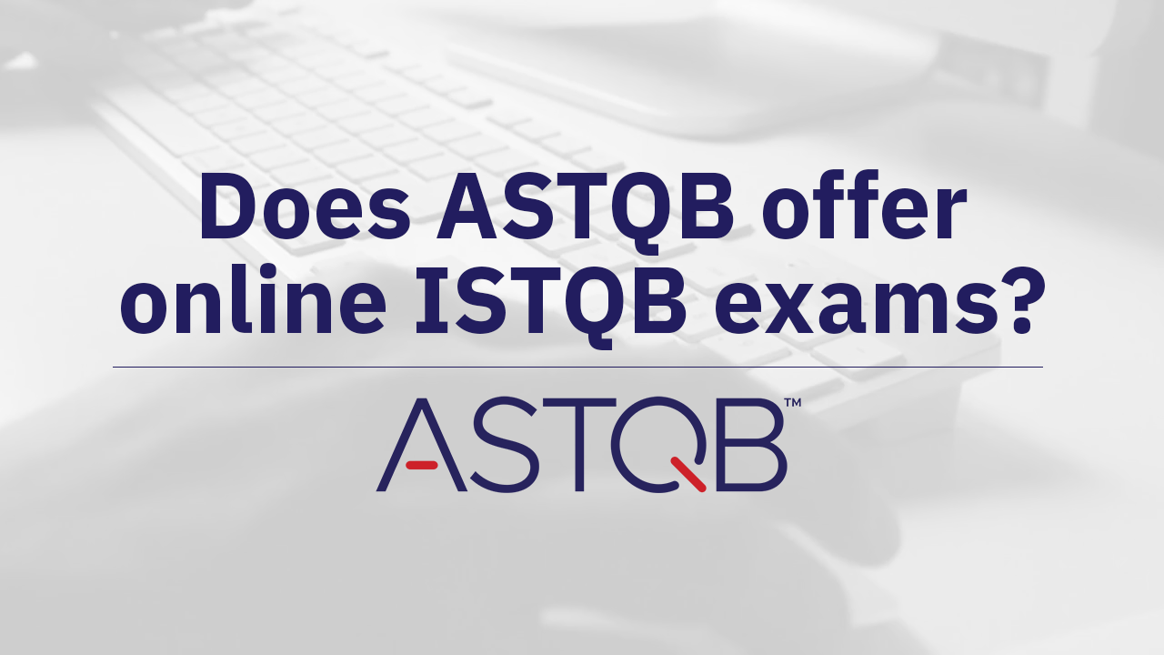 Does ASTQB offer ISTQB online exams