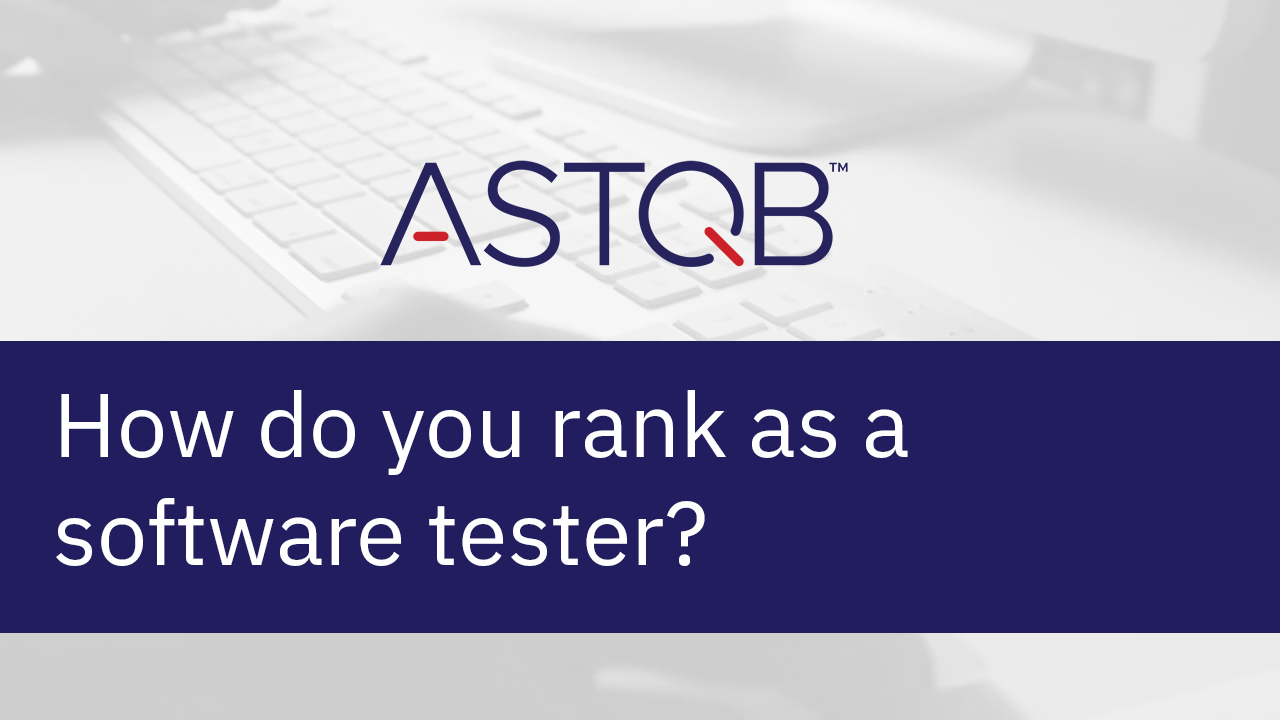 How do you rank as a software tester